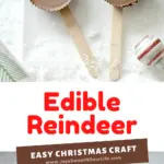 Edible Reindeer Easy Christmas Craft. Fun and easy to make, dash into the holiday season with an adorable Edible Rudolf. This Edible Christmas Craft is kid-friendly and perfect for holiday parties and gatherings.