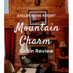 Eagle Ridge Resorts Mountain Charm Cabin Review. The Mountain Charm 3 Bedroom Cabin at Eagles Ridge Resort offers ample space and luxury. The perfect place to stay during a family vacation to Pigeon Forge, TN.