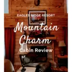Eagle Ridge Resorts Mountain Charm Cabin Review. The Mountain Charm 3 Bedroom Cabin at Eagles Ridge Resort offers ample space and luxury. The perfect place to stay during a family vacation to Pigeon Forge, TN.