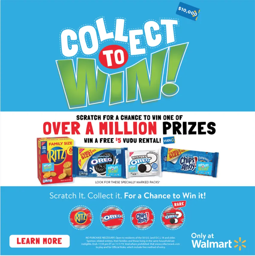 Collect To Win RITZ Promotion. Collect to Win at Walmart is back! Now through November 1st when you purchase specially marked packages of Family Size OREO, Family Size CHIPS AHOY!, Family Size RITZ, and Mystery OREO you have the chance to win one of over a MILLION in prizes!