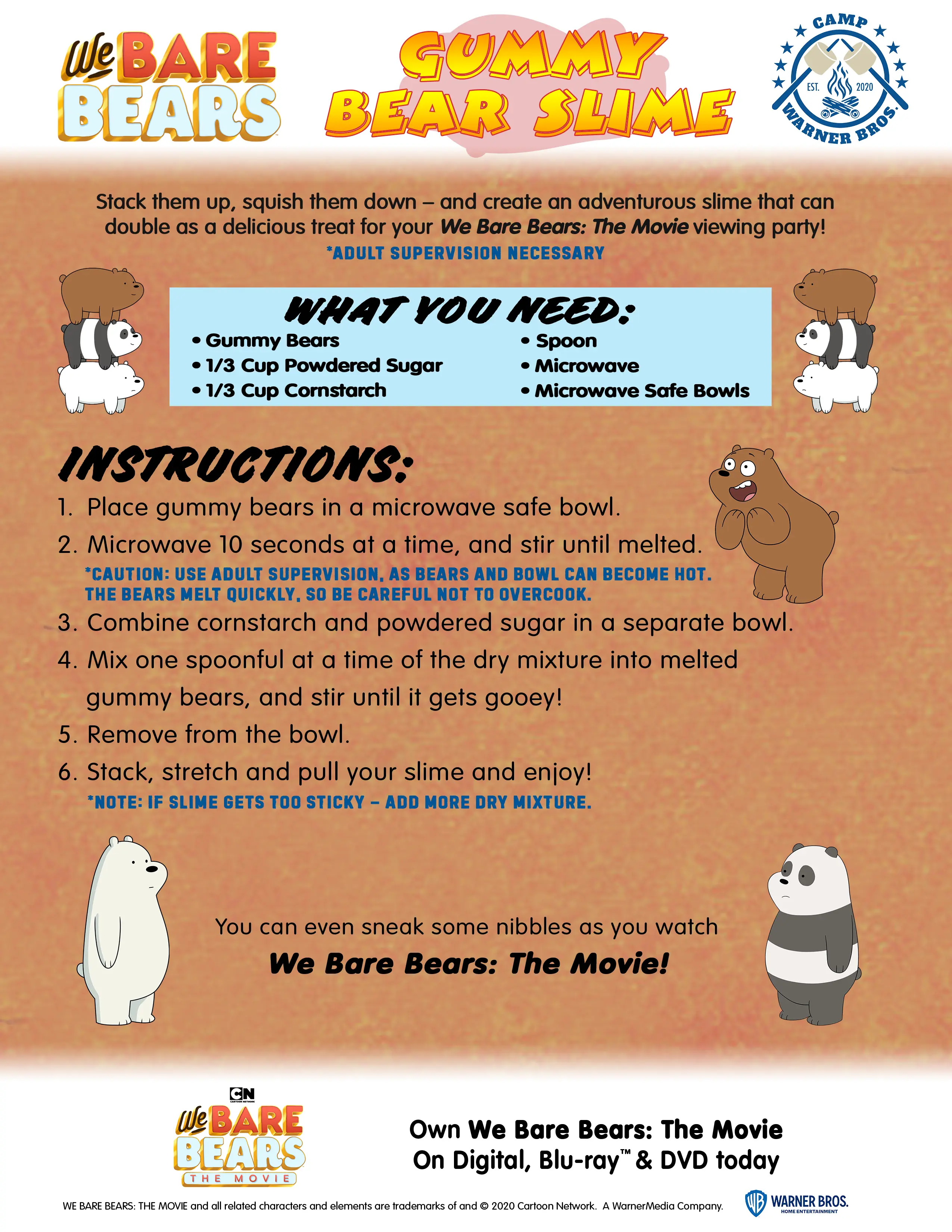 We Bare Bears The Movie Gummy Bear Slime Instructions. In honor of the all-new release of&nbsp;We Bare Bears: The Movie here at virtual Camp Warner Bros., we are bringing you a fun sensory activity that you can do with your campers at home! Stack the bears up, squish them down and make this adventurous slime that you can actually eat!